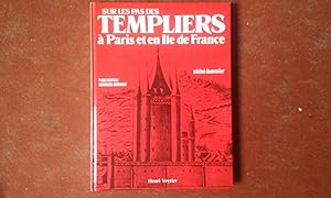 Sur les pas des Templiers à Paris et en Ile-de-France