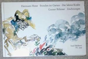 Bild des Verkufers fr Stunden im Garten. Der lahme Knabe. Zwei Idyllen. Zeichnungen, Aquarelle, Nachwort von Gunter Bhmer. zum Verkauf von Antiquariat Johann Forster