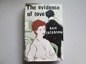Seller image for THE EVIDENCE OF LOVE for sale by Goldstone Rare Books