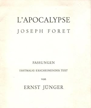 Fassungen. Erstmalig erscheinender Text. Joseph Foret: L Apocalyps. Die Apocalypse.