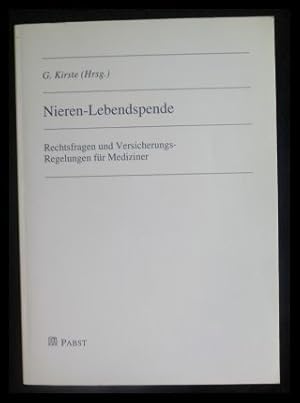 Bild des Verkufers fr Nieren-Lebendspende Rechtsfragen und Versicherungs-Regelungen fr Mediziner zum Verkauf von ANTIQUARIAT Franke BRUDDENBOOKS