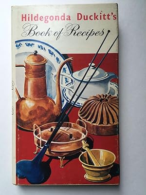Image du vendeur pour Hildegonda Duckitt's Book Of Recipes mis en vente par WellRead Books A.B.A.A.