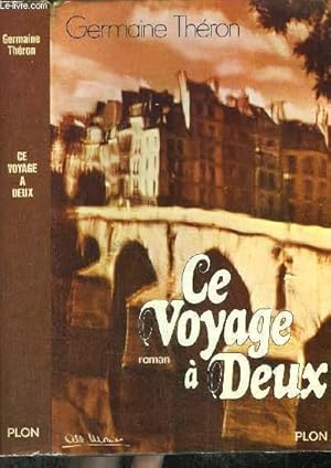 Seller image for CE VOYAGE A DEUX for sale by Le-Livre