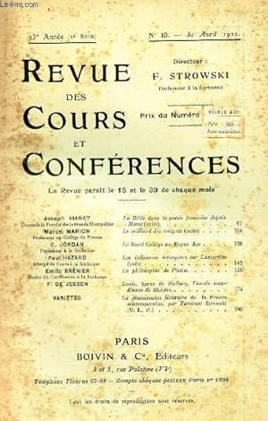 Bild des Verkufers fr REVUE DES COURS DE CONFERENCES - N10 - 30 avril 1922 / LA Bible dans la poesie francaise depuis Marot (suite) - J. Vianet / Le milliard des emigres (suite) - Marcel Marion / LE sacr college au Moyen Age - C Jordan / LEs influences etrangeres sur Lama. zum Verkauf von Le-Livre