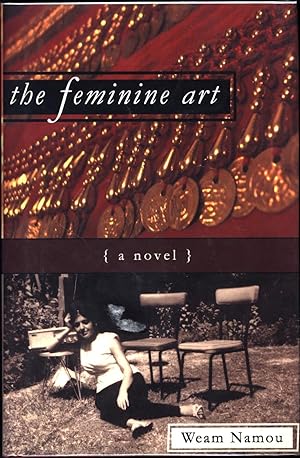 The Feminine Art / (a novel)