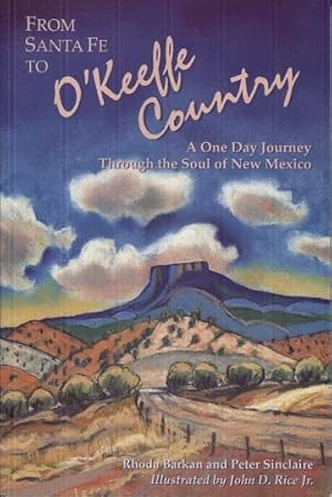 Seller image for From Santa Fe to O'Keeffe Country: A One Day Journey to the Soul of New Mexico for sale by The Book Faerie