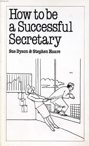 Seller image for HOW TO BE A SUCCESSFUL SECRETARY for sale by Le-Livre