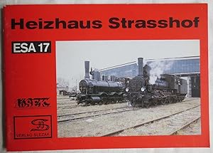 Image du vendeur pour Heizhaus Strahof ; Eisenbahn-Sammelheft Nr. 17 (ESA 17) mis en vente par VersandAntiquariat Claus Sydow