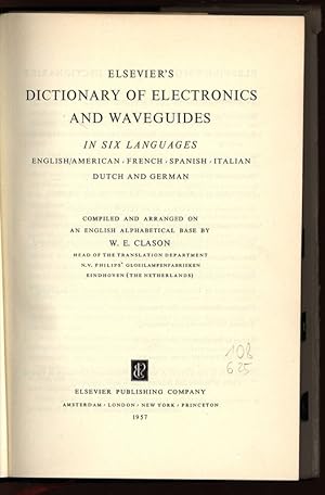 Bild des Verkufers fr Elsevier's Dictionary of Electronics and Waveguides. In six languages: English/American, French, Spanish, Italian, Dutch and German. zum Verkauf von Antiquariat Bookfarm