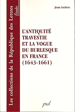 L'antiquité travestie et la vogue du burlesque en France (1643-1661)