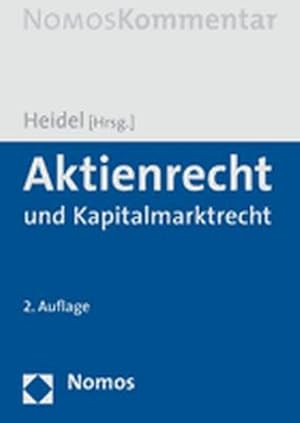 Seller image for Aktienrecht und Kapitalmarktrecht. Thomas Heidel (Hrsg.) for sale by Antiquariat Thomas Haker GmbH & Co. KG