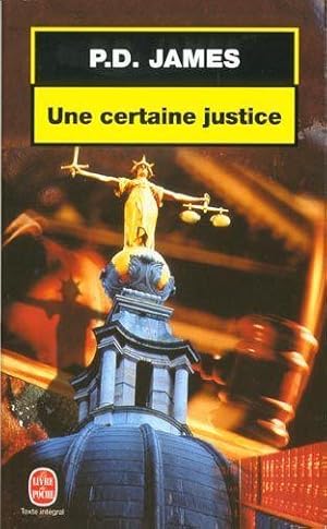 Imagen del vendedor de Une certaine justice a la venta por Chapitre.com : livres et presse ancienne