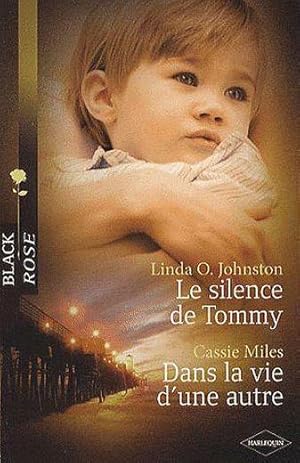 Image du vendeur pour le silence de Tommy ; dans la vie d'une autre mis en vente par Chapitre.com : livres et presse ancienne