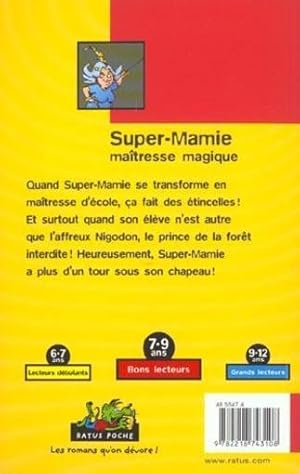 Super-Mamie et la forêt interdite. Super-Mamie maîtresse magique