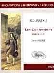 Rousseau "Les confessions", livres I à IV