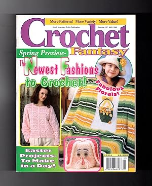 Crochet Fantasy - May, 1996. Number 107. Spring Preview; Easter Projects; Fabulous Florals; Newes...