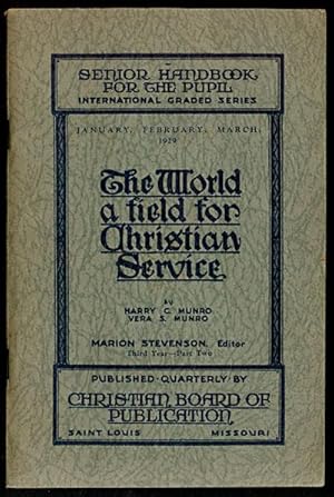 Imagen del vendedor de The World: A Field for Christian Service January, February, March 1929 a la venta por Inga's Original Choices