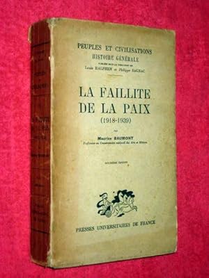 Bild des Verkufers fr La Faillite De La Paix ( 1918 - 1939 ). Histoire Gnrale XX. zum Verkauf von Tony Hutchinson