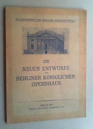 Die neuen Entwürfe zum Berliner Königlichen Opernhaus.