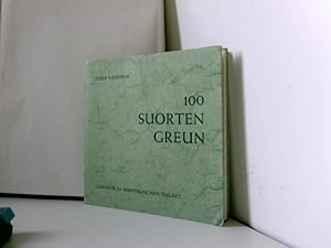 100 Suorten Greun - Gedichte im westfälischen Dialekt Mundartliterarische Reihe Band. 16