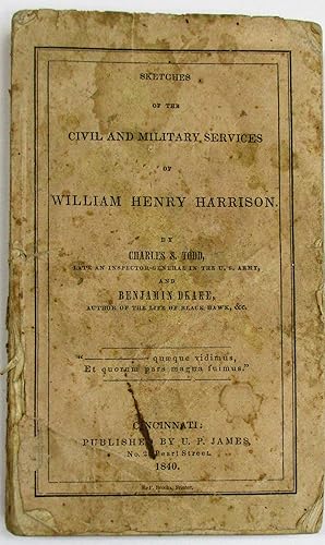 Image du vendeur pour SKETCHES OF THE CIVIL AND MILITARY SERVICES OF WILLIAM HENRY HARRISON mis en vente par David M. Lesser,  ABAA