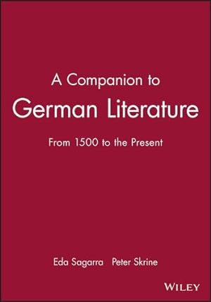 Seller image for A Companion To German Literature (Blackwell Companions to Literature and Culture) for sale by Modernes Antiquariat an der Kyll