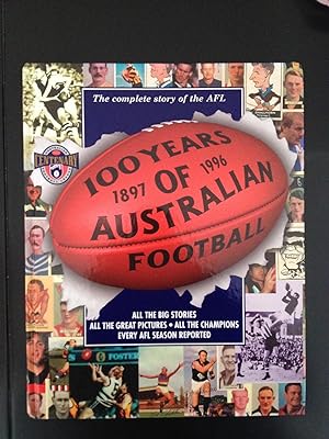 Image du vendeur pour 100 Years of Australian Football 1897-1996 mis en vente par Bookwood