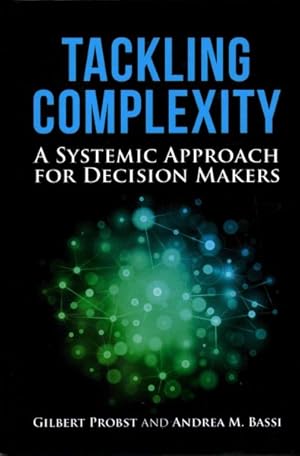 Seller image for Tackling Complexity : A Systemic Approach for Decision Makers for sale by GreatBookPrices