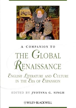 Immagine del venditore per Companion to the Global Renaissance : English Literature and Culture in the Era of Expansion venduto da GreatBookPrices