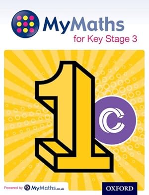 Imagen del vendedor de Mymaths: For Key Stage 3: Student Book 1c a la venta por GreatBookPrices
