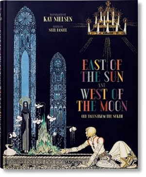 Imagen del vendedor de Kay Nielsen : East of the Sun / West of the Moon a la venta por GreatBookPrices