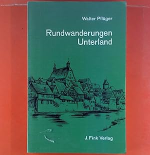 Image du vendeur pour Rundwanderungen Unterland. mis en vente par biblion2