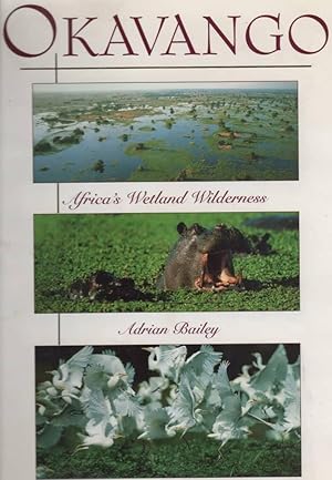 Bild des Verkufers fr Okavango Wetland Wilderness zum Verkauf von C P Books Limited