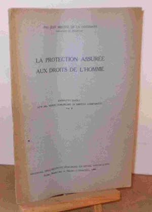 Seller image for LA PROTECTION ASSUREE AUX DROITS DE L'HOMME for sale by Livres 113