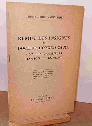 Seller image for REMISE DES INSIGNES DE DOCTEUR HONORIS CAUSA, A MM.LES PROFESSEURS HAMSON et CONRAD for sale by Livres 113