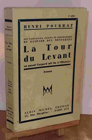Seller image for LA TOUR DU LEVANT OU QUAND GASPARD MIT FIN A L'HISTOIRE for sale by Livres 113