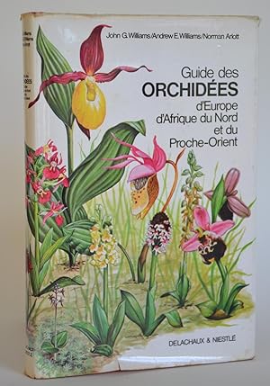 Seller image for Guide Des Orchides d'Europe et Du Bassin mditerranen, Afrique Du Nord et Proche-Orient Inclus for sale by Librairie Raimbeau