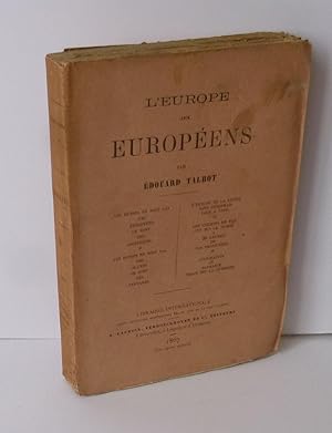 L'Europe aux Européens. Librairie internationale - A. Lacroix, Verboeckhoven et cie éditeurs. 1867.