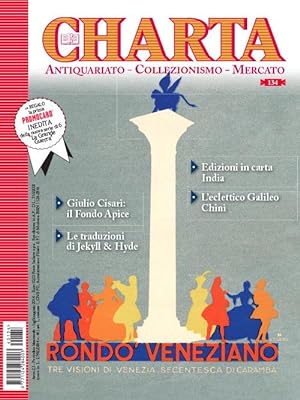 Charta. Antiquariato - Collezionismo - Mercato - n 134 luglio-agosto 2014