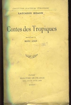 CONTES DES TROPIQUES, Paris, Mercure de France, 1927