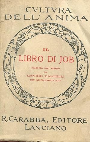 IL LIBRO DI JOB (tradotto dall'ebraico da DAVIDE CASTELLI con introduzione e note), Lanciano, sen...