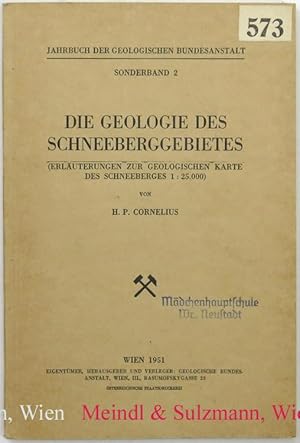 Die Geologie des Schneeberggebietes (Erläuterungen zur geologischen Karte des Schneeberges 1 : 25...