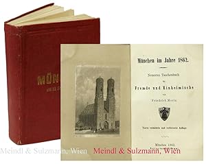 München im Jahre 1862. Neuestes Taschenbuch für Fremde und Einheimische. 4. vermehrte und verbess...