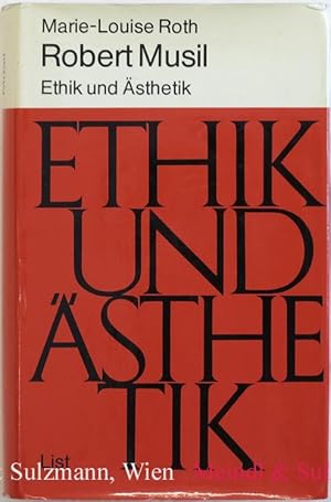 Seller image for Robert Musil. Ethik und sthetik. for sale by Antiquariat MEINDL & SULZMANN OG