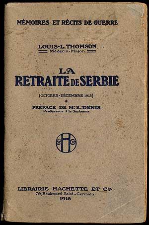 Imagen del vendedor de La Retraite de Serbie (Octobre-Decembre 1915) a la venta por Between the Covers-Rare Books, Inc. ABAA