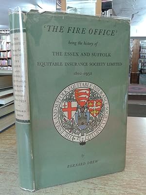 The Fire Office': The Essex & Suffolk Equitable Insurance Society Limited 1802-1952