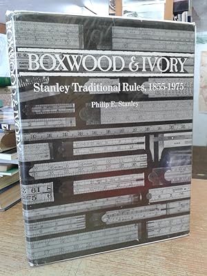 Boxwood & Ivory: Stanley Traditional Rules, 1855-1975