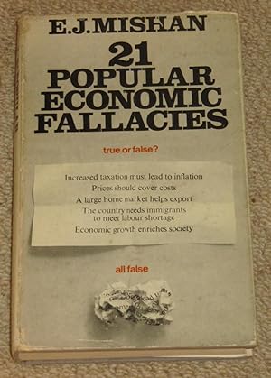 Twenty-one Popular Economic Fallacies