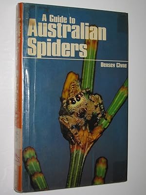 A Guide to Australian Spiders : Their Collection and Identification