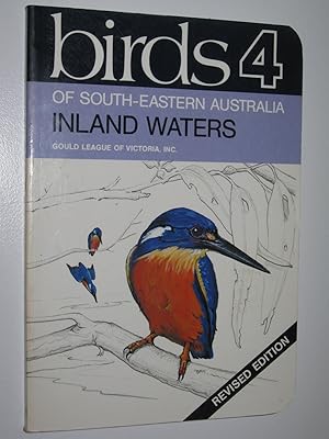 Imagen del vendedor de Birds of South-Eastern Australia Vol 4 : Inland Waters a la venta por Manyhills Books